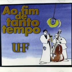 UHF : Ao Fim de Tanto Tempo